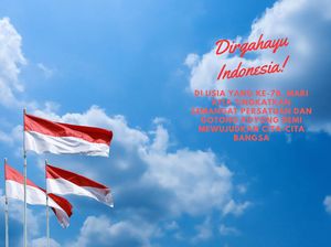 35 Ucapan Dirgahayu Kemerdekaan ke-78 Indonesia untuk Tanggal 17 Agustus 35 Ucapan Dirgahayu Kemerdekaan ke-78 Indonesia untuk Tanggal 17 Agustus