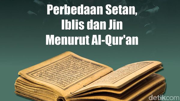 Infografis: Perbedaan Setan, Iblis dan Jin Menurut Al-Quran