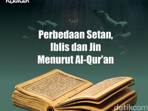 Infografis: Perbedaan Setan, Iblis dan Jin Menurut Al-Quran Infografis: Perbedaan Setan, Iblis dan Jin Menurut Al-Quran