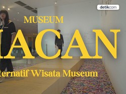 Mengenal Museum MACAN, Oase di Tengah Tandusnya Permuseuman RI