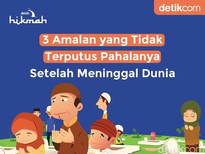 Infografis: 3 Amalan yang Tidak Terputus Pahalanya Setelah Meninggal Dunia