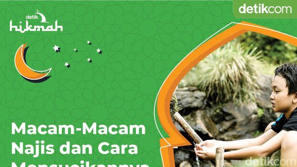 Infografis: Macam-Macam Najis dan Cara Mensucikannya