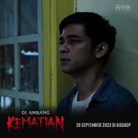 Film ‘Di Ambang Kematian’ Tayang 28 September 2023 Mendatang, Janjikan ...