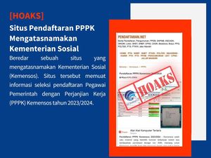 Hoaks Situs Pendaftaran PPPK Kemensos, Begini Faktanya Hoaks Situs Pendaftaran PPPK Kemensos, Begini Faktanya