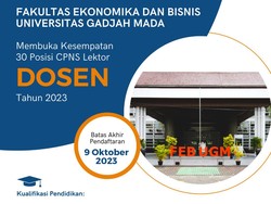 Lowongan 30 CPNS Dosen Lektor 2023 FEB UGM, Simak Cara Daftarnya di Sini!