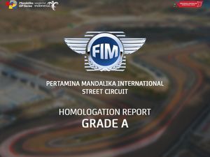 Homologasi Sirkuit Mandalika Dapat Grade A, Siap Gelar MotoGP!