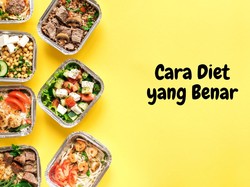 9 Cara Diet yang Benar dan Efektif untuk Menurunkan Berat Badan