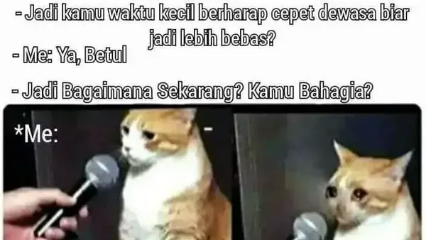 Waktu Kecil Mau Jadi Dewasa, Sekarang Gimana, Bro?