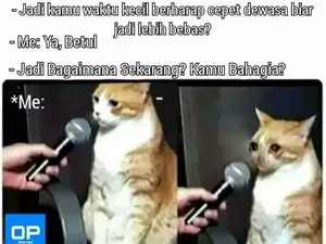 Waktu Kecil Mau Jadi Dewasa, Sekarang Gimana, Bro? Waktu Kecil Mau Jadi Dewasa, Sekarang Gimana, Bro?