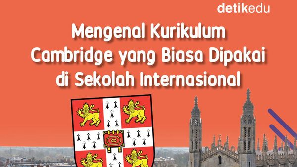 Infografis: Mengenal Kurikulum Cambridge, Biasa Dipakai di Sekolah Internasional