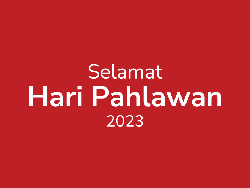 30 Ucapan Hari Pahlawan 2023, Renungan Perjuangan yang Menginspirasi