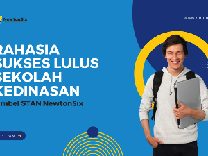 Bimbel STAN NewtonSix, Rahasia Sukses Lulus Sekolah Kedinasan