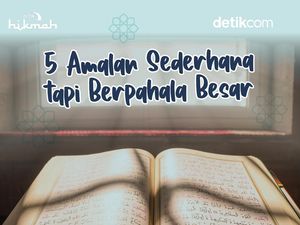 5 Amalan Sederhana tapi Berpahala Besar, Apa Saja?