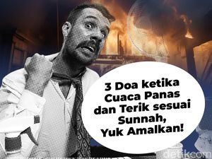 3 Doa ketika Cuaca Panas dan Terik sesuai Sunnah 3 Doa ketika Cuaca Panas dan Terik sesuai Sunnah