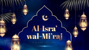 Tujuan Isra Miraj Nabi Muhammad SAW bagi Umat Islam