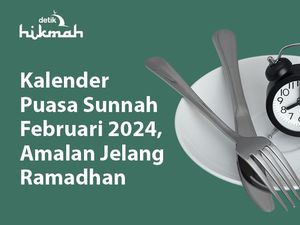 Jadwal Puasa Sunnah Februari 2024, Amalan Jelang Ramadhan
