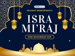 Sejarah Isra Miraj Nabi Muhammad SAW Lengkap, dari Makkah hingga Langit ke-7