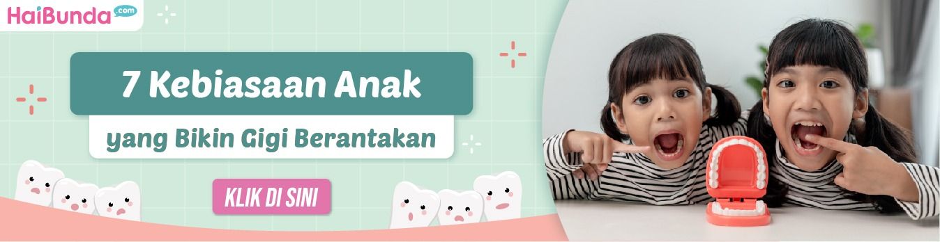 Banner Bikin Gigi Anak Berantakan