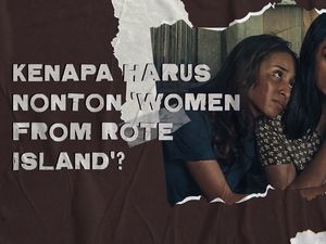Pesan dari Women from Rote Island: Film Ini untuk Kalian Pesan dari Women from Rote Island: Film Ini untuk Kalian