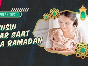 KuTips: Catatan Penting Demi Menyusui Lancar saat Puasa Ramadan KuTips: Catatan Penting Demi Menyusui Lancar saat Puasa Ramadan