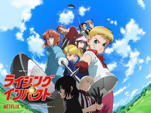 Gak Bisa Nunggu! Rising Impact Tayang di Netflix 22 Juni