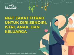 Niat Zakat Fitrah untuk Diri Sendiri, Istri, Anak, dan Keluarga