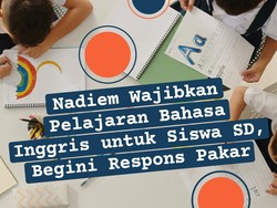 Infografis: Nadiem Wajibkan Bahasa Inggris untuk Siswa SD, Apa Kata Pakar?