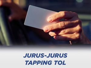 5 Jurus Tapping di Gerbang Tol, Kamu Nomor Berapa?