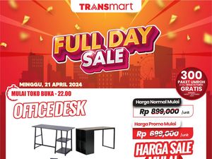 Meja Kerja Cuma Rp 500 Ribuan di Transmart Full Day Sale, Serbu Bos!