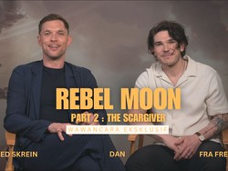 Eksklusif Rebel Moon 2: Ed Skrein dan Fra Free, Kalian Penjahat?