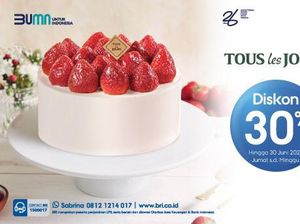 Makin Hemat! Jajan Pastry-Cake Tous Les Jours Bisa Pakai Promo Spesial BRI Makin Hemat! Jajan Pastry-Cake Tous Les Jours Bisa Pakai Promo Spesial BRI