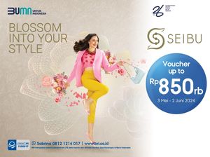 Sempurnakan Tampilan OOTD di Seibu Bisa Dapat Promo Spesial BRI, Mau? Sempurnakan Tampilan OOTD di Seibu Bisa Dapat Promo Spesial BRI, Mau?