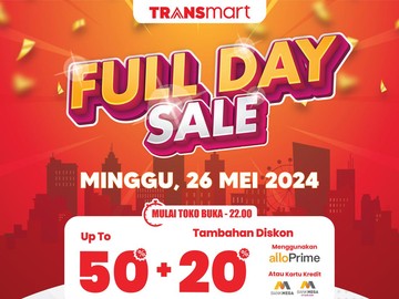 Serbu Transmart Full Day Sale Hari Ini! Diskon Melimpah Nggak Kira-kira 50% + 20%