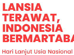 Hari Lanjut Usia Nasional 2024: Tema, Logo dan Pedoman Peringatan