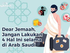 Dear Jemaah, Jangan Lakukan 4 Hal Ini selama di Arab Saudi