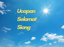 40 Ucapan Selamat Siang yang Lucu hingga Bikin Semangat