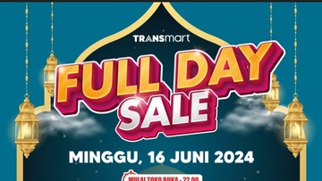 Mumpung Libur Serbu Transmart Full Day Sale! Banjir Diskon 50% + 20%