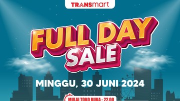 Besok Transmart Full Day Sale Datang Lagi! Diskon Melimpah 50% + 20%