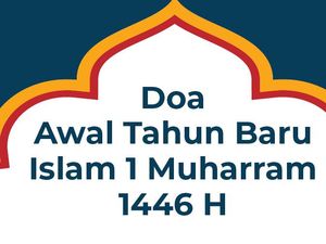 Doa Awal Tahun Baru Islam 1 Muharram 1446 H