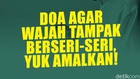 Doa agar Wajah Tampak Berseri-seri, Amalkan Yuk!