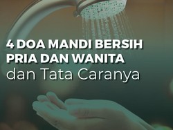 4 Doa Mandi Bersih Pria dan Wanita dan Tata Caranya