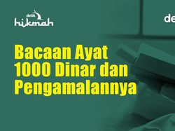 Bacaan Ayat 1000 Dinar dan Pengamalannya