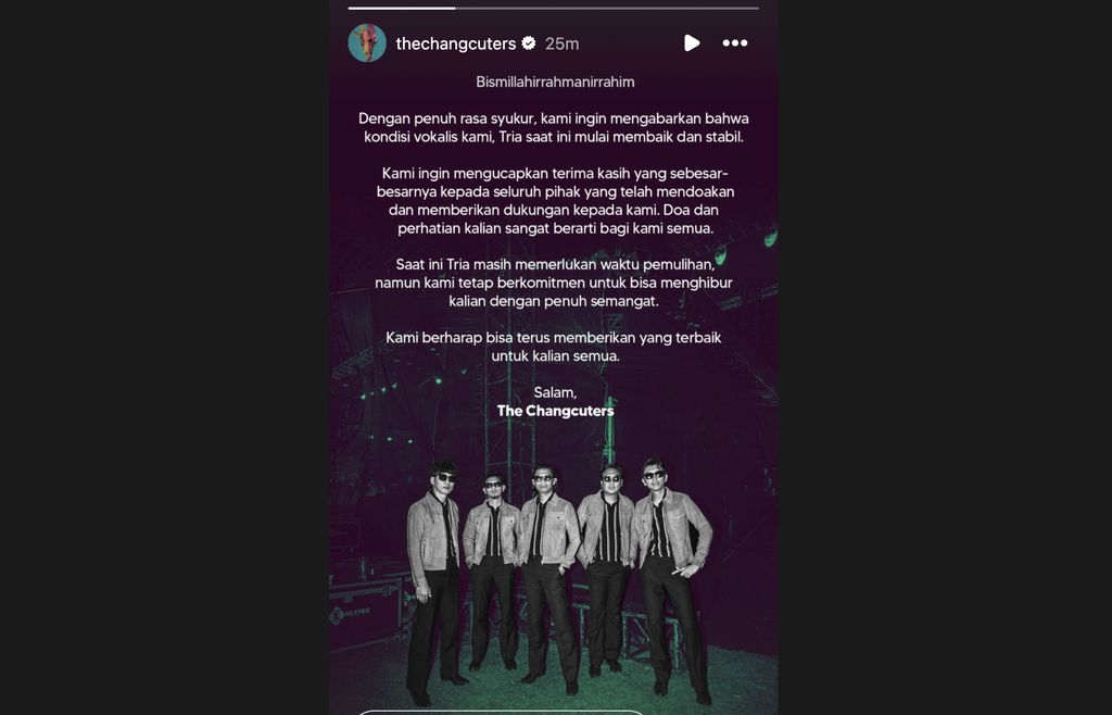 The Changcuters mengabarkan kondisi vokalis mereka, Tria, yang sempat pingsan saat manggung di The Sounds Project akhir pekan lalu, kini mulai membaik.