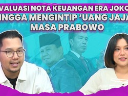 Evaluasi Keuangan Era Jokowi Hingga Mengintip Uang Jajan Masa Prabowo