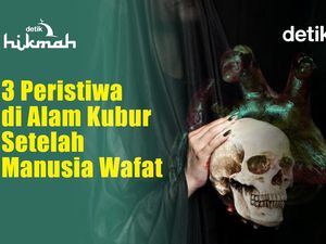 3 Peristiwa di Alam Kubur yang Dialami Manusia Setelah Wafat