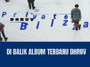 Eksklusif! Dhruv Bicara Album Private Blizzard hingga Kecintaannya pada Adele Eksklusif! Dhruv Bicara Album Private Blizzard hingga Kecintaannya pada Adele
