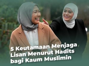 Umat Muslim Diajarkan untuk Menjaga Lisan, Ini 5 Keutamaan yang Didapat Umat Muslim Diajarkan untuk Menjaga Lisan, Ini 5 Keutamaan yang Didapat