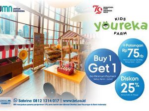 Ajak Si Kecil Main ke Youreka Kids Farm Yuk! Ada Banyak Diskon dari BRI Ajak Si Kecil Main ke Youreka Kids Farm Yuk! Ada Banyak Diskon dari BRI