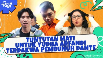 Tuntutan Mati untuk Yudha Arfandi Terdakwa Pembunuhan Dante