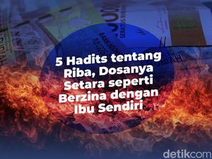 5 Hadits tentang Riba, Dosanya seperti Berzina dengan Ibu Sendiri 5 Hadits tentang Riba, Dosanya seperti Berzina dengan Ibu Sendiri